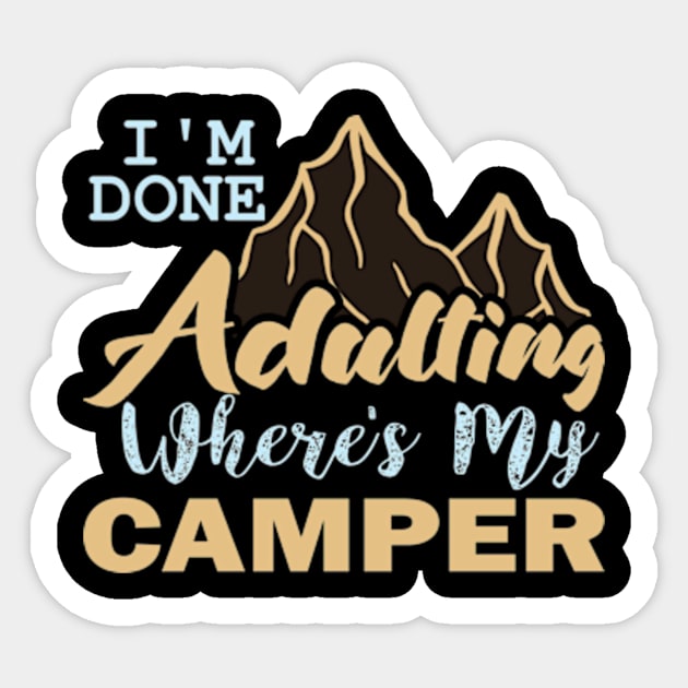 I,m Done Camper Sticker by Hashop